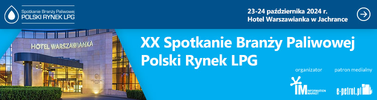 XX Spotkanie Branży Paliwowej - Polski Rynek LPG