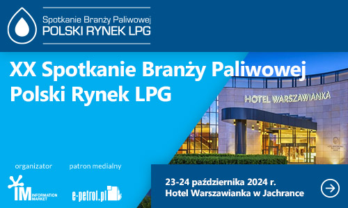 XX Spotkanie Branży Paliwowej - Polski Rynek LPG