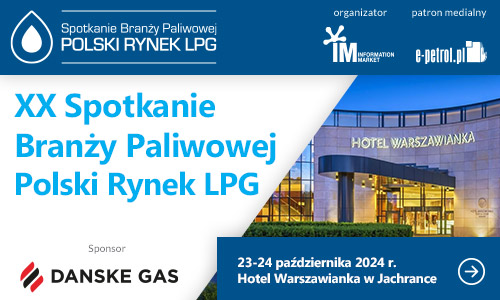 XX Spotkanie Branży Paliwowej - Polski Rynek LPG